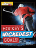 Hockey's wickedest goals!