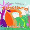 Plateosaurus : the selfish dinosaur