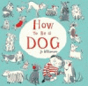 How to be a dog