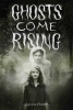 Ghosts come rising