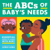 The ABCs of Baby's Needs: A Sign Language Book for Babies