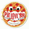 Pie love you