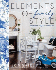 Elements of family style : elegant spaces for everyday life