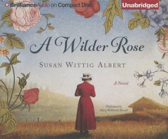 A Wilder Rose a novel