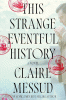 This Strange Eventful History [electronic resource]