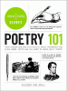 Poetry 101 : from Shakespeare and Rupi Kaur to iambic pentameter and blank verse, everything you need to know about poetry