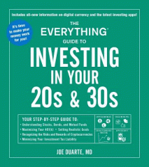 The everything guide to investing in your 20s & 30s : your step-by-step guide to: understanding stocks, bonds, and mutual funds, maximizing your 401(K), setting realistic goals, recognizing the risks and rewards of cryptocurrencies, minimizing your investment tax liability