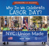 Why do we celebrate Labor Day?