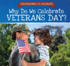 Why do we celebrate Veterans Day?