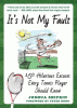 It's not my fault: 150 hilarious excuses every tennis player should kow