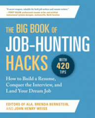 The big book of job-hunting hacks : how to build a résumé, conquer the interview, and land your dream job