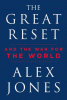 The great reset : and the war for the world