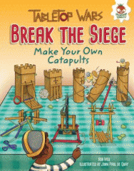 Break the siege : make your own catapults