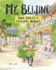 My Beijing : four stories of everyday wonder