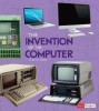 The invention of the computer