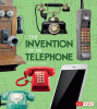 The invention of the telephone