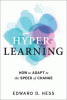 Hyper-learning : how to adapt to the speed of change