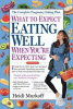 What to expect. Eating well when you're expecting