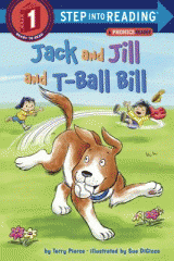 Jack and Jill and T-Ball Bill : a phonics reader
