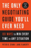 The only negotiating guide you'll ever need : 101 ways to win every time in any situation