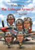 Who were the Tuskegee Airmen?