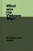 What was the Vietnam War?