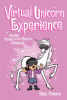 Virtual unicorn experience : another Phoebe and he...