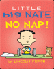 Little Big Nate : no nap!