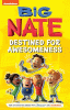 Big Nate. Destined for awesomeness