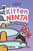 Kitten Ninja. 2, Braver than ever