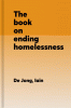 The book on ending homelessness