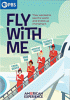 Fly with me [videorecording (DVD)]