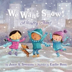 We want snow! : a wintry chant