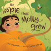 The Pie That Molly Grew by Heavenrich, Sue, Author