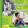 Telephone to smartphones