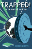 Trapped! : a framed! novel