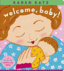 Welcome, baby! : a lift-the-flap book for new babies