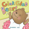 Glad, glad Bear!