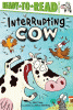 Interrupting cow
