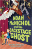 Noah McNichol and the backstage ghost