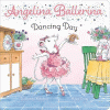 Angelina Ballerina. Dancing day