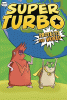 Super Turbo protects the world