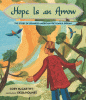 Hope is an arrow : the story of Lebanese American poet Khalil Gibran