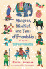 Mangoes, Mischief, and Tales of Friendship Stories from India