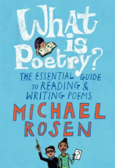 What is poetry? : the essential guide to reading & writing poems