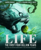 Life : the first four billion years, the story of life from the big bang to the evolution of humans