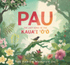 Pau : the last song of the Kaua'i ʻōʻō