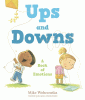 Ups and downs : a book of emotions