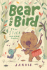 Bear and Bird : the stick and other stories