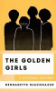 The golden girls : a cultural history
